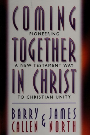 Cover of Coming Together in Christ