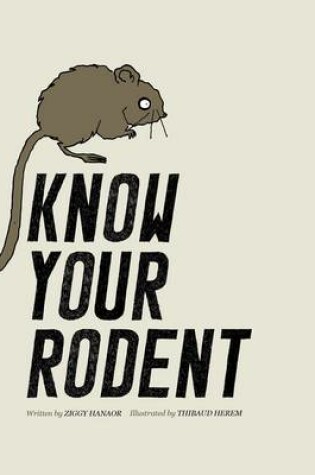Cover of Know Your Rodent