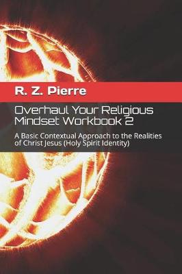 Cover of Overhaul Your Religious Mindset Workbook 2