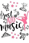 Book cover for Just Add Music