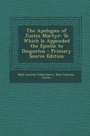Cover of The Apologies of Justin Martyr