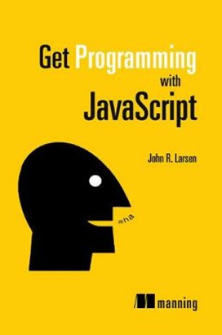 Cover of Get Programming with JavaScript