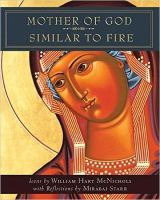 Book cover for Mother of God Similar to Fire