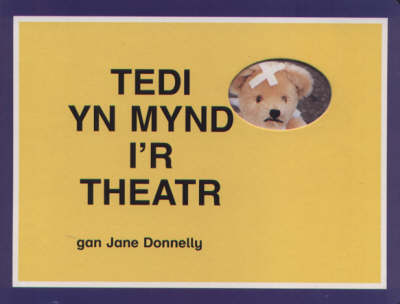 Book cover for Tedi yn Mynd i'r Theatr