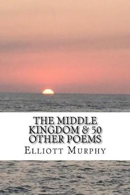 Book cover for The Middle Kingdom & 50 Other Poems