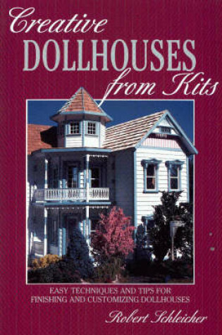 Cover of Creative Dollshouses from Kits