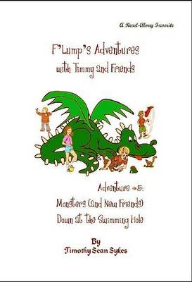 Book cover for F'Lump's Adventures with Timmy and Friends - Adventure #5