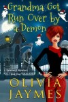 Book cover for Grandma Got Run Over By A Demon