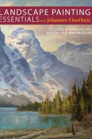 Cover of Landscape Painting Essentials with Johannes Vloothuis