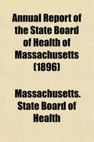 Cover of Annual Report of the State Board of Health of Massachusetts (1896)