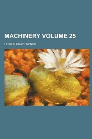 Cover of Machinery Volume 25