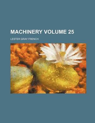 Book cover for Machinery Volume 25