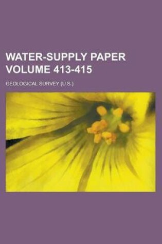 Cover of Water-Supply Paper Volume 413-415