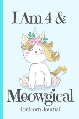 Cover of Caticorn Journal I Am 4 & Meowgical