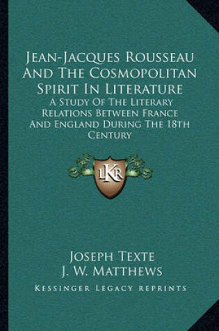 Cover of Jean-Jacques Rousseau and the Cosmopolitan Spirit in Literature