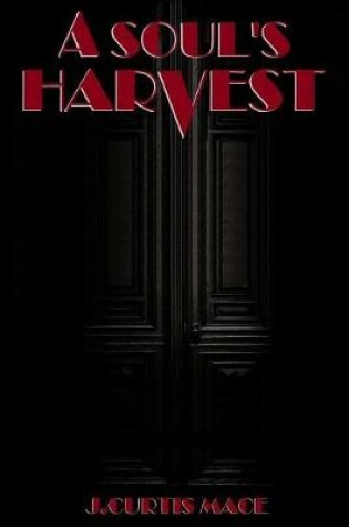 Cover of A Soul's Harvest