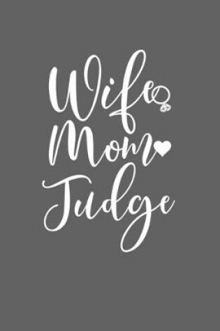 Cover of Wife Mom Judge