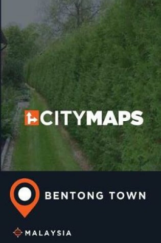 Cover of City Maps Bentong Town Malaysia