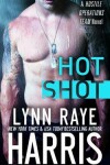 Book cover for Hot Shot (A Hostile Operations Team Novel)(#5)