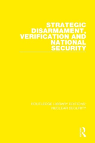 Cover of Strategic Disarmament, Verification and National Security