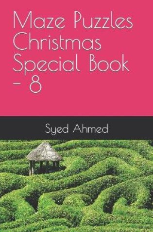 Cover of Maze Puzzles Christmas Special Book - 8