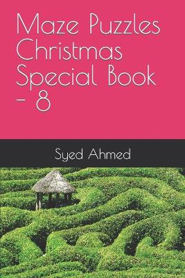 Book cover for Maze Puzzles Christmas Special Book - 8