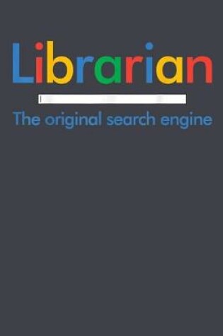 Cover of Librarian the original search engine