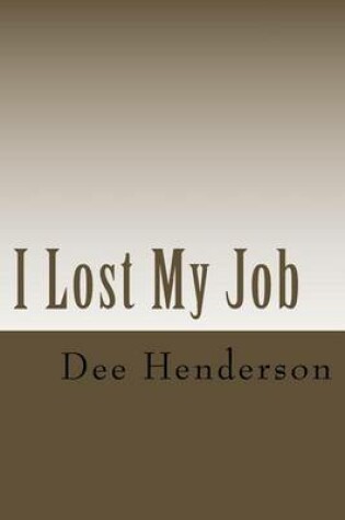 Cover of I Lost My Job