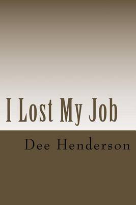 Book cover for I Lost My Job