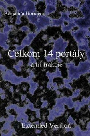 Cover of Celkom 14 Portaly a Tri Frakcie Extended Version