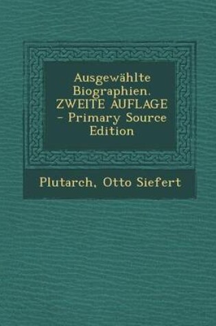 Cover of Ausgewahlte Biographien. Zweite Auflage