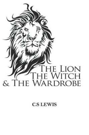 Cover of The Lion the Witch and the Wardrobe