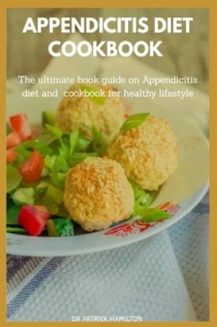 Cover of Appendicitis Diet Cookbook