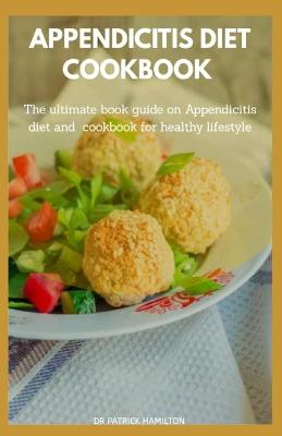 Book cover for Appendicitis Diet Cookbook