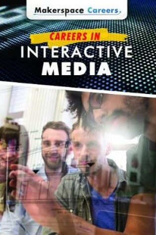 Cover of Careers in Interactive Media