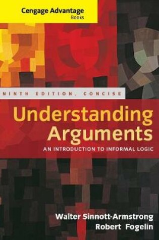 Cover of Cengage Advantage Books: Understanding Arguments, Concise Edition