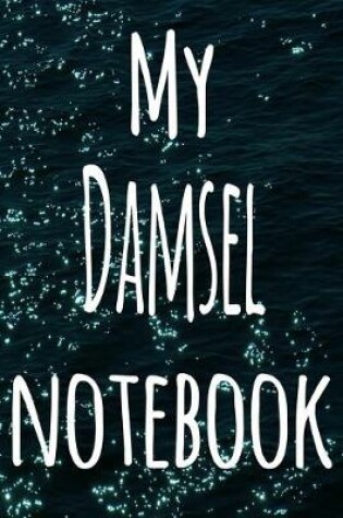 Cover of My Damsel Notebook