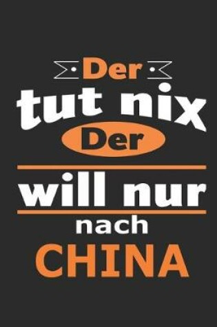 Cover of Der tut nix Der will nur nach China