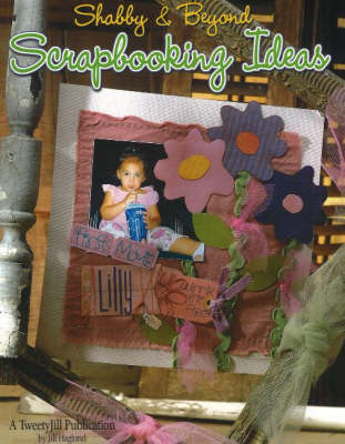 Book cover for Shabby and Beyond Scrapbooking Ideas