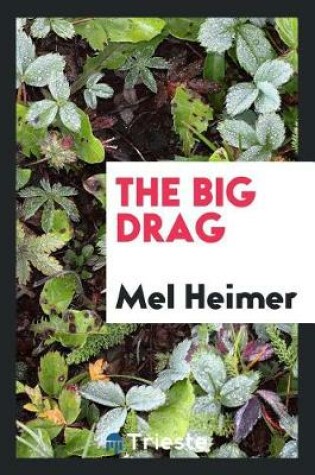 Cover of The Big Drag;