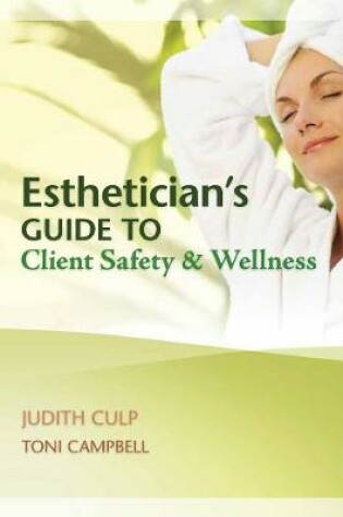 Cover of Esthetician's Guide to Client Safety and Wellness