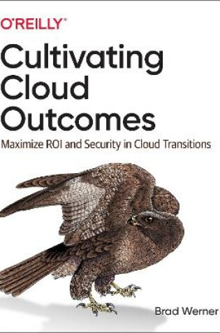 Cover of Cultivating Cloud Outcomes