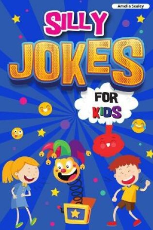 Cover of Silly Jokes for Kids