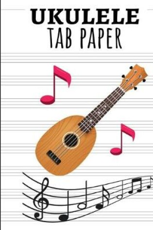 Cover of Ukulele Tab Paper