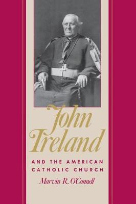 Book cover for John Ireland and the American Catholic Church