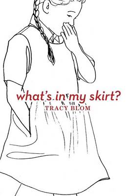 Book cover for What's in My Skirt?/What's in My Pants?