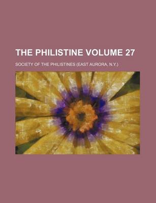 Book cover for The Philistine Volume 27