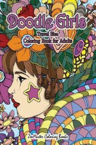 Cover of Doodle Girls Travel Size Coloring Book for Adults