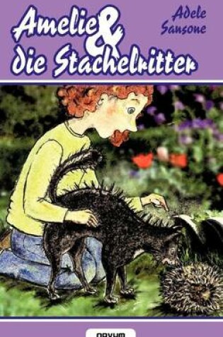 Cover of Amelie Und Die Stachelritter