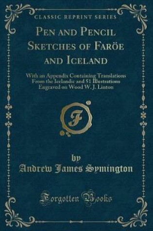 Cover of Pen and Pencil Sketches of Far�e and Iceland